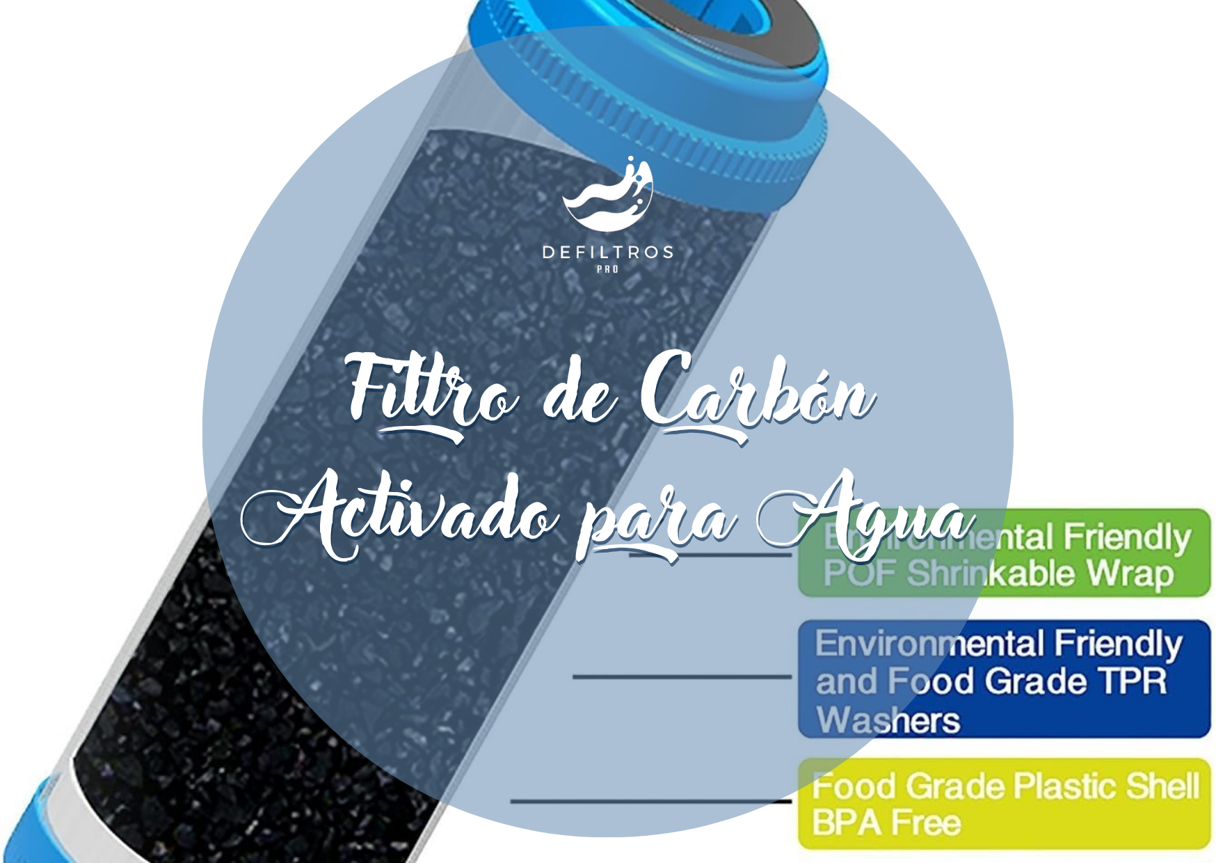 Filtro De Carbon Activado Para Agua Defiltrospro