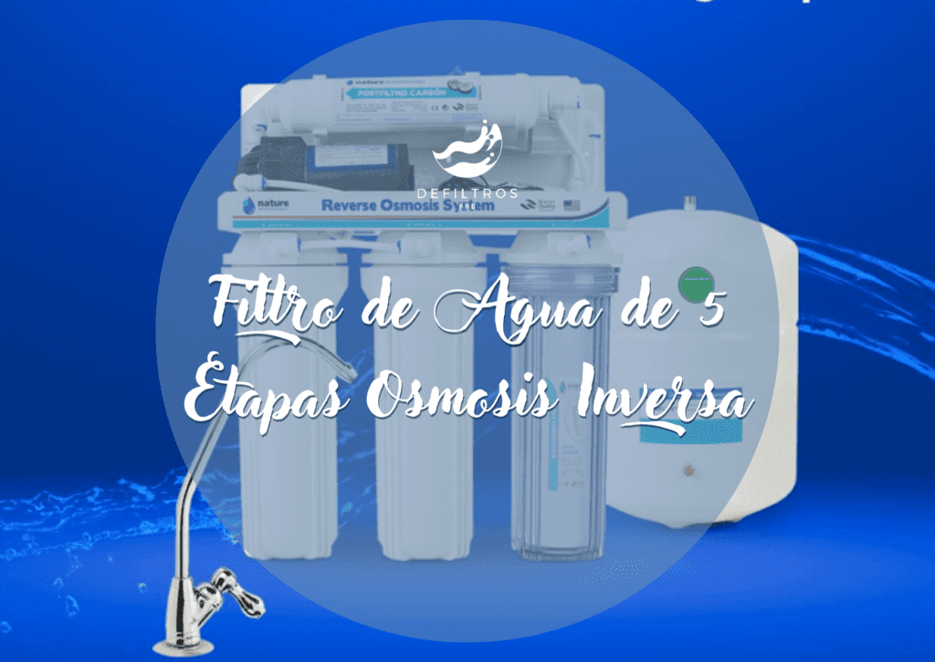 Filtro de Agua de 5 Etapas Osmosis Inversa