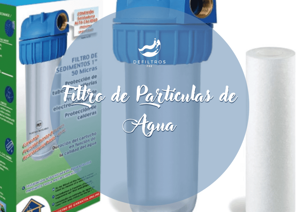 Filtro de Partículas de Agua