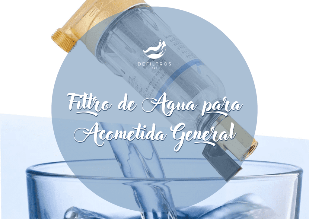 Filtro de Agua para Acometida General