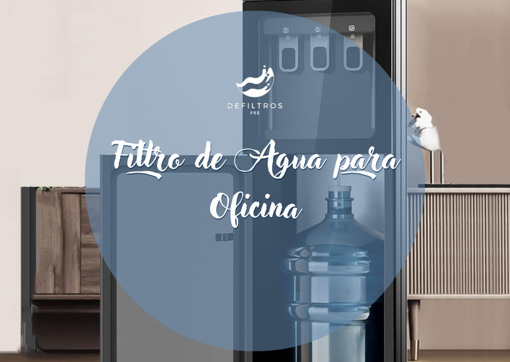 Filtro de Agua para Oficina