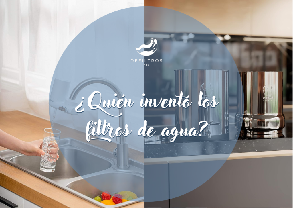 ¿Quién Inventó el Filtro de Agua?